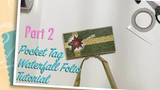 Pocket Tag Waterfall Folio Tutorial   Part 2