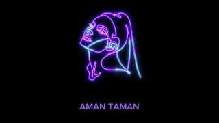 30zona x Cunami x Neloe - Aman Taman (Lyrics)