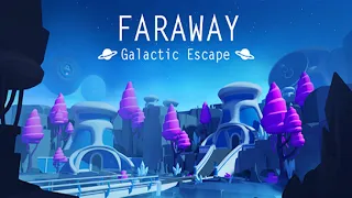 Faraway Galactic Escape Gameplay HD (Android) | NO COMMENTARY