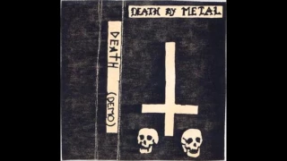 Death - Death by Metal (FULL Demo 1984) [1st Class CASSETTE RIP]