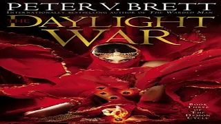 The Demon Cycle #3: The Daylight War, Peter V. Brett - Part 3