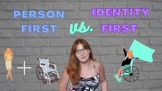 Person First Vs. Identity First Language: Person with a Disability or Disabled Person?