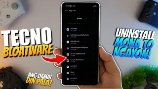 IREMOVE Mo Tong MGA BLOATWARE Na To  Sa TECNO PHONE MO!