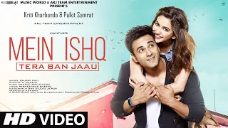 Mein Ishq Tera Ban Jaau - New Song 2022 | New Hindi Song | Kriti K. | Pulkit S. | Hindi Video Song