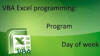 VBA Excel programming: Program Days of week