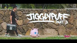 Pokemon In Real Life - Jigglypuff Part 3