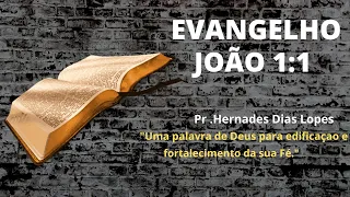 Evangelho de João 1:1,14 ( Hernandes Dias Lopes)