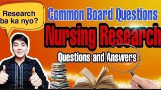 Nursing Research|Mga Kinakatakutan na tanong sa Board Exam