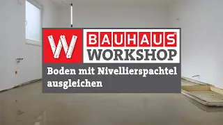 Boden mit Nivellierspachtel ausgleichen [Anleitung] | BAUHAUS Workshop