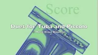 Duet for Tuba and Piccolo • Music Klaus Brüngel • © Edition Scores&Parts