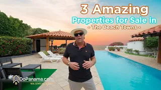 3 Amazing Properties for Sale in - The Beach Towns - Do Panama Real Estate & Relocation