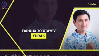 Farrux To'xtayev - Yurak (Audio)