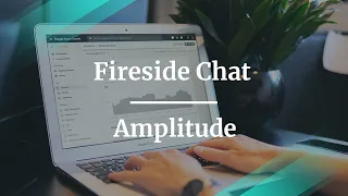 Fireside Chat with Amplitude Head of Product Research, John Cutler