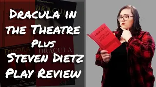 Dracula in Theatre & Steven Dietz Play Review