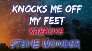 KNOCKS ME OFF MY FEET - STEVIE WONDER (KARAOKE / INSTRUMENTAL VERSION)