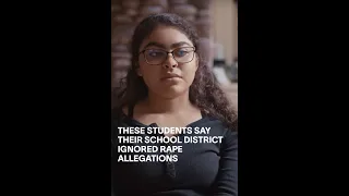 These Students Say Their School District Ignored Rape Allegations #shorts