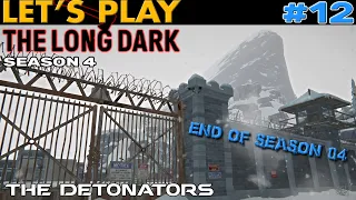 The Long Dark // Episode 04 // Fury, Then Silence // - 12 - The Detonators (End of Episode 4)