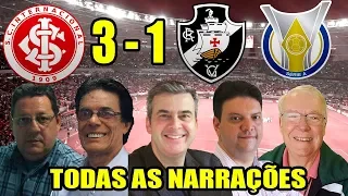 Todas as narrações - Internacional 3 x 1 Vasco / Brasileirão 2018