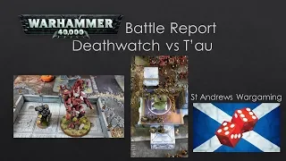 Warhammer 40k Battle Report -Deathwatch vs Tau, Chapter Approved 2018