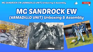 MG GUNDAM SANDROCK EW(ARMADILLO UNIT) Unboxing & Assembly