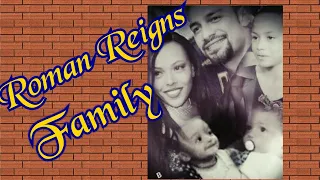 Roman Reigns Family with Parents, Wife,Son,Daughter, Brother,Sister & Cousin |Roman|#WWEROMAN|