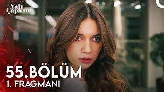 Yalı Çapkını 55. Bölüm 1. Fragmanı | Kazım Şanlı'nın Kızları Olma Vakti