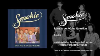 Smokie - Love Is out of the Question