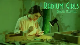 Radium Girls, Beautés Mortelles - Teaser Officiel