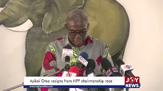 Ayikoi Otoo withdraws from NPP chairmanship race