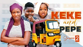 KEKE AND PEPE 2 (New Movie) Ebube Obio/Sonia Uche/Chikamso Ejiofor Latest 2022 Nigerian Full Movies