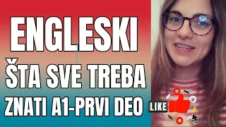 ENGLESKI  - A1- ŠTA SVE TREBA DA ZNATE ZA A1 NIVO- PRVI DEO