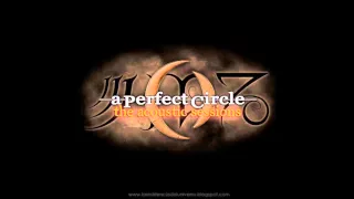 A Perfect Circle - Acoustic Sessions