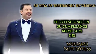 FELICITACIONES "A. NAASON JOAQUIN" EN SU CUMPLEAÑOS..MAYO 2022