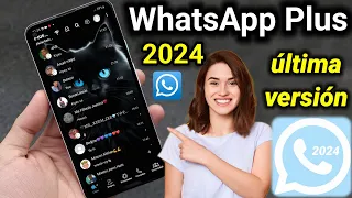 WhatsApp Plus 2024 ( última version ) como descarga WhatsApp plus
