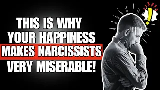 🔴 This is Why Your HAPINESS Makes Narcissists Very MISERABLE❗😱 | NPD | NARCISSIST | NARCISSISM |