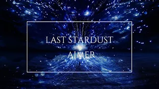 [ Aimer ] | Last stardust (한글자막) | 고음질ver