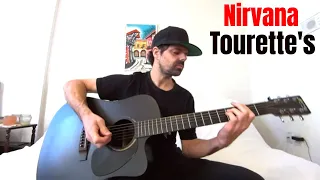 Tourette's - Nirvana [Acoustic Cover by Joel Goguen]