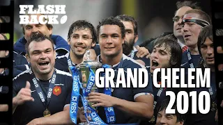 LE GRAND CHELEM DU XV DE FRANCE 2010 - LE FLASHBACK #4 - L'ÉPOPÉE DES BLEUS AU TOURNOI DES 6 NATIONS