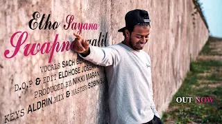 Etho Sayana Swapnangalil Cover Song | SACH BENJEENA | ELDHOSE JOSEPH | dBS | NIKKI MARAN | ALDRIN