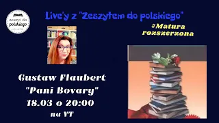#Zeszyt do polskiego - G. Flaubert "Pani Bovary"  - POZIOM ROZSZERZONY