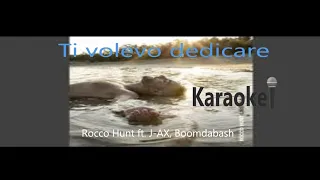 KARAOKE ti volevo dedicare "Rocco Hunt ft. J-AX, Boomdabash" (versione karaoke)