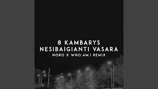 Nesibaigianti Vasara (Noro & who.am.i Remix)