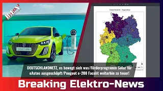 Breaking Elektro-News: DEUTSCHLANDNETZ, es bewegt sich was/Förderprogramm 442 ausgeschöpft/LCI e-208