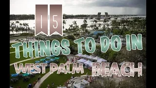 Top 15 Things To Do In West Palm Beach, Florida