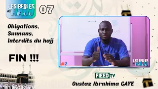 Oustaz Ibrahima GAYE : les règles du hajj 7 : Obligations - Sunnan - Interdits... FIN