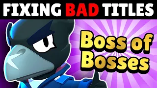 Fixing The 15 WORST TITLES in Brawl Stars!