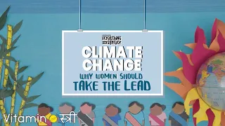 Climate Change - Why Women Should Take The Lead