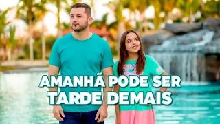 Amanhã Pode Ser Tarde Demais | Rayne Almeida e Thiago Novaes