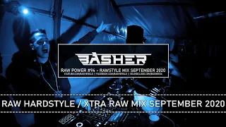 Basher - RAW Power #94 (Raw Hardstyle Mix September 2020)