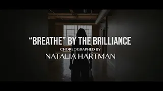 "Breathe" by The Brilliance - Choreographed by Natalia Hartman